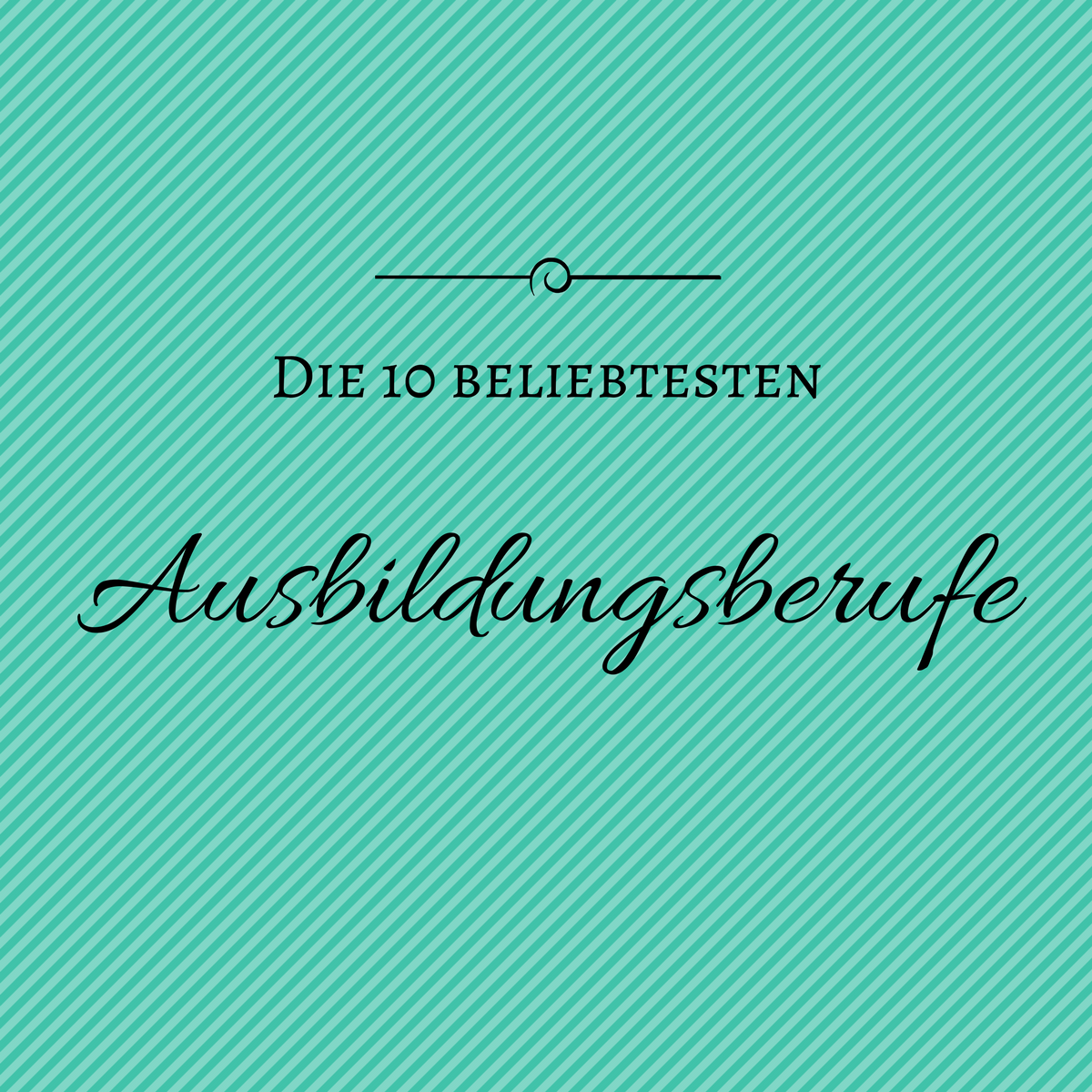 Die 10 Beliebtesten Ausbildungs-Berufe - AzubiPlaner